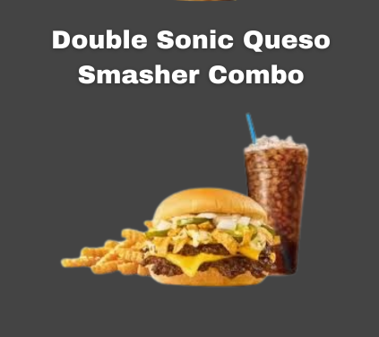 Double Sonic Queso Smasher Combo