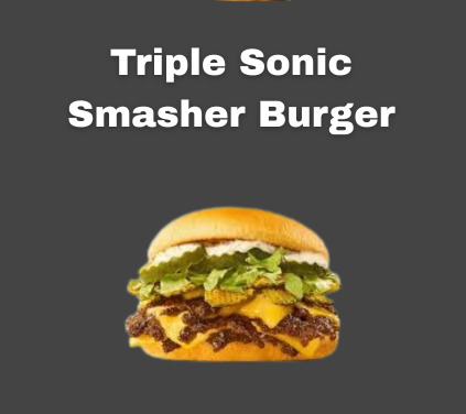 Triple Sonic Smasher Burger