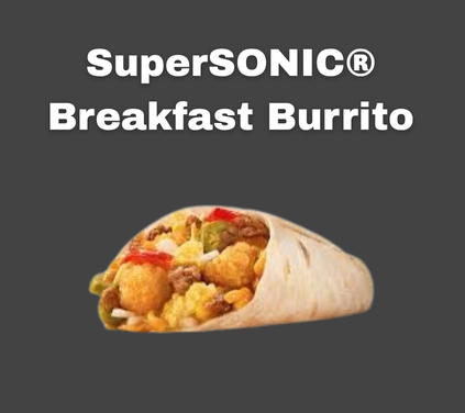 SuperSONIC® Breakfast Burrito
